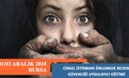Cinsel İstismarı Önlemede Beden Güvenliği Uygulayıcı Eğitimi - 01/02 Aralık 2018 (BURSA)